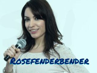 Rosefenderbender