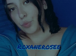 Roxanerosee