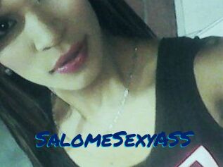 SalomeSexyASS