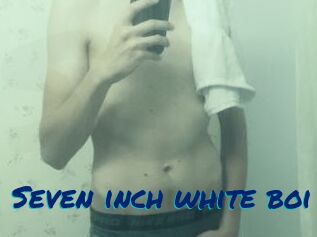 Seven_inch_white_boi