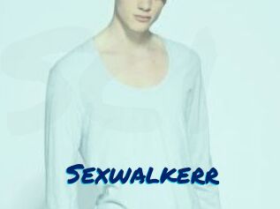 Sexwalkerr