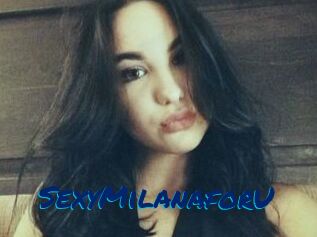 SexyMilanaforU_