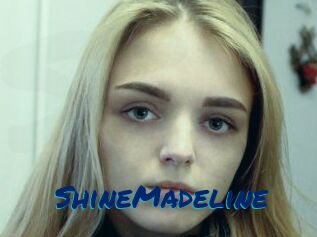 ShineMadeline
