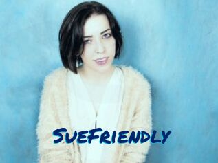 SueFriendly