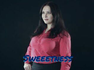 Sweeetness