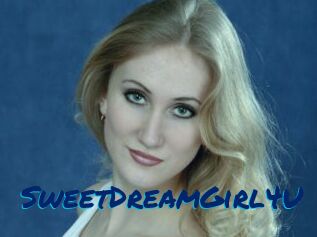 SweetDreamGirl4U