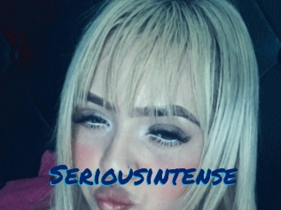 Seriousintense