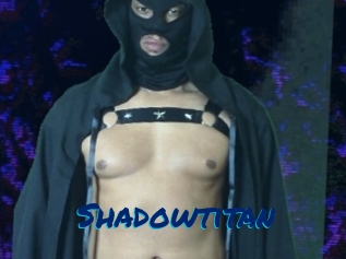 Shadowtitan
