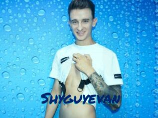 Shyguyevan