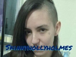 Skinnyhollyholmes