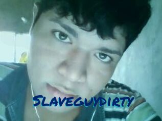Slaveguydirty