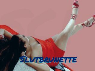 Slutbrunette
