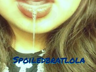Spoiledbratlola
