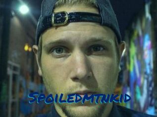 Spoiledmtnkid