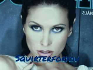 Squirterforyou