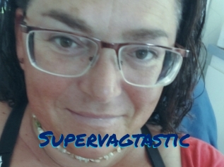 Supervagtastic
