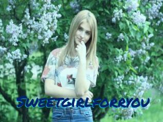 Sweetgirlforryou