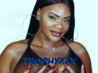 TROPHYXXX