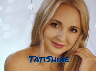 TatiShine