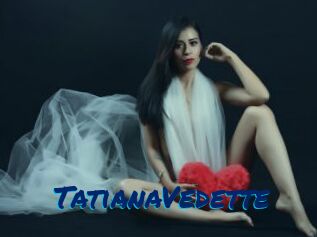 TatianaVedette