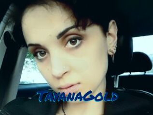 TayanaGold