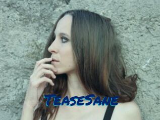 TeaseSane