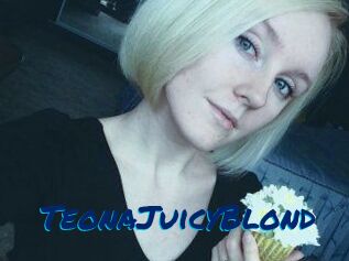 TeonaJuicyBlond