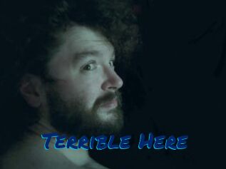 Terrible_Here