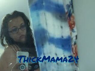 ThickMama24