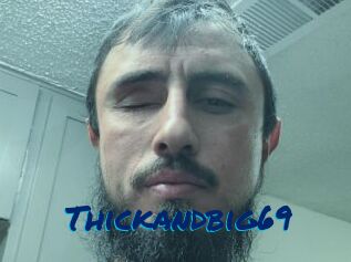 Thickandbig69