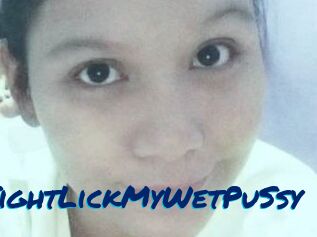 TightLickMyWetPuSsy