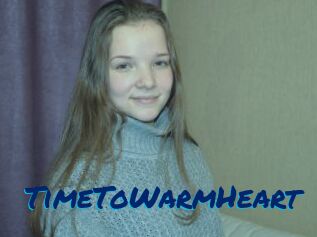 TimeToWarmHeart
