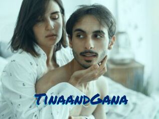 TinaandGana