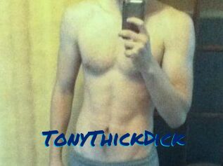 TonyThickDick