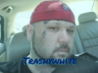 Trashywhite