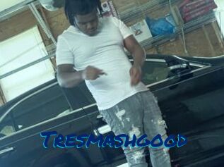 Tresmashgood