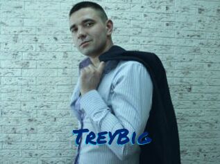 TreyBig