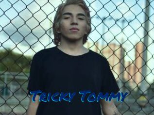 Tricky_Tommy