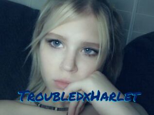 TroubledxHarlet