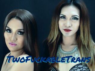 TwoFuckableTrans