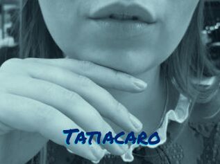 Tatiacaro