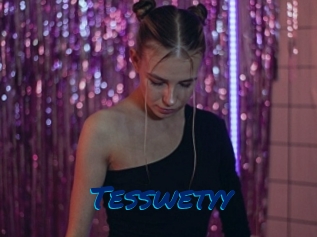 Tesswetyy