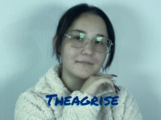 Theagrise