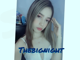 Thebignight
