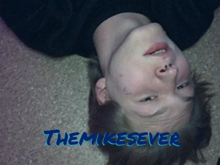 Themikesever