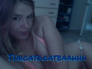 Throatgoatbaahhh