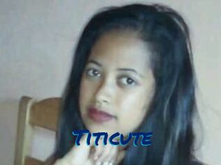Titicute