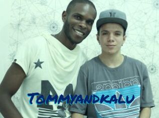 Tommyandkalu