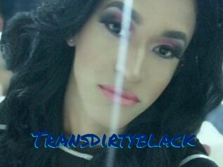 Transdirtyblack
