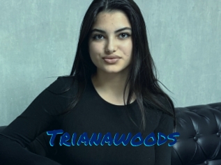 Trianawoods